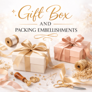 Gift Box And Packing Embellishments